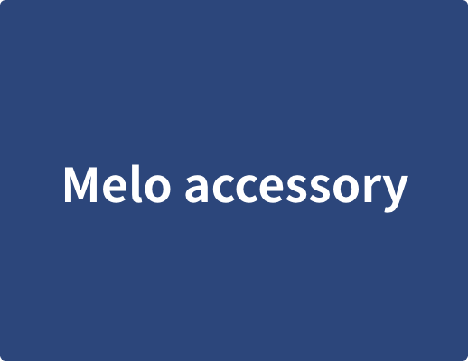 Melo accessory